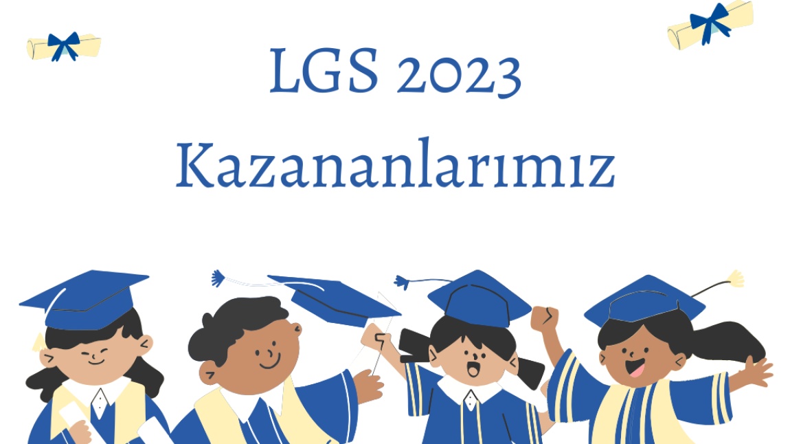 LGS 2023 KAZANANLARIMIZ